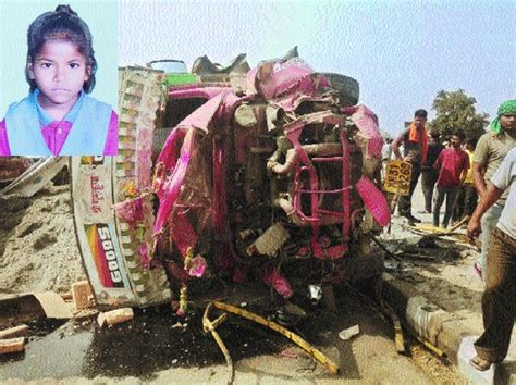 Seven Yr Old Girl Crushed To Death By Truck The Hitavada