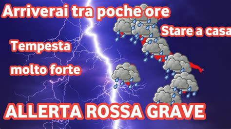 Meteo Avvertimento Un Temporale Molto Forte Entrer In Italia Tra