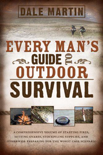 Every Mans Guide To Outdoor Survival Dale Martin 9780882909776