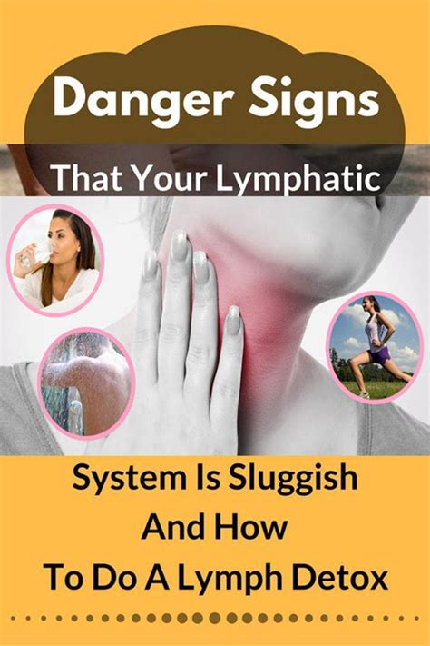 Danger Signs That Your Lymphatic System Is Sluggish And How To Do A