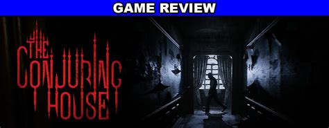 The Conjuring House Game Review The Geek Generation