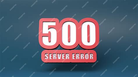 Premium Photo Error 500 Internal Server Error 3d Render Illustration