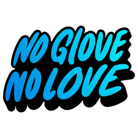 No Glove No Love Stickers Free Miscellaneous Stickers