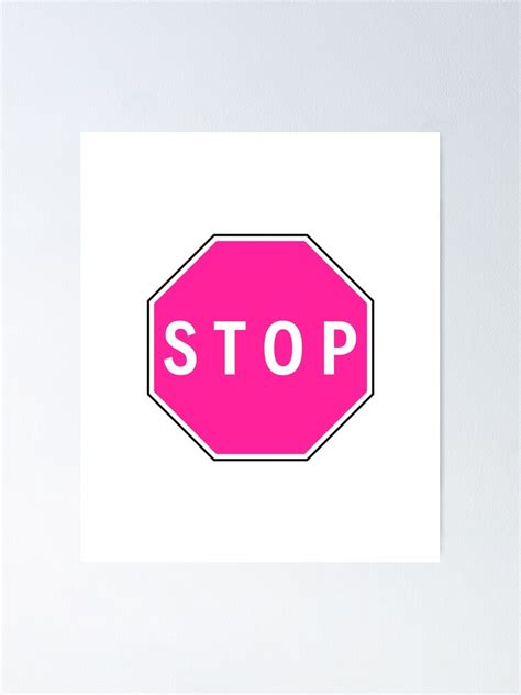 Pink Stop Sign Poster For Sale By Leendesign Redbubble
