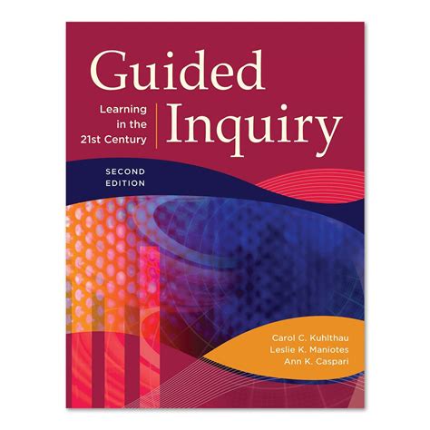 Guided Inquiry Learning In The 21c 2nd Edition