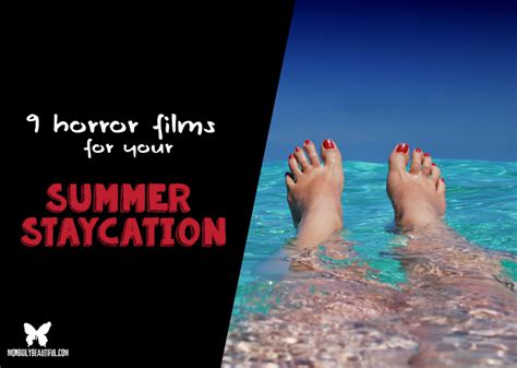9 Horror Movies For Your Summer Staycation Morbidly Beautiful