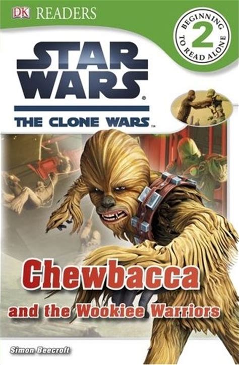 Star Wars The Clone Wars Chewbacca And The Wookiee Warriors