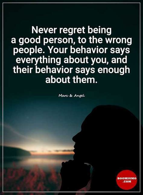 Inspirational Quotes About Life Never Regret Being A Good