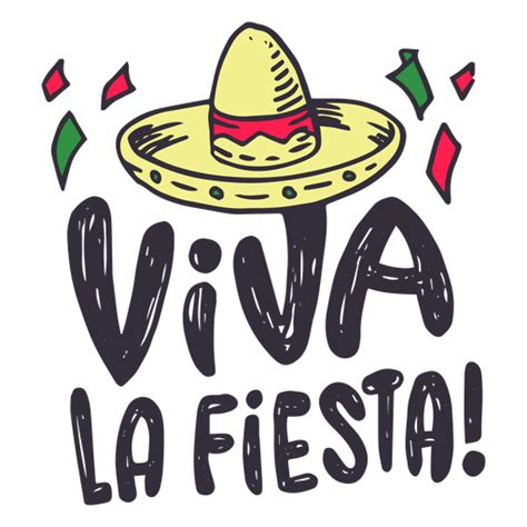 Viva La Fiesta Sombrero Sticker Transparent Png And Svg Vector File