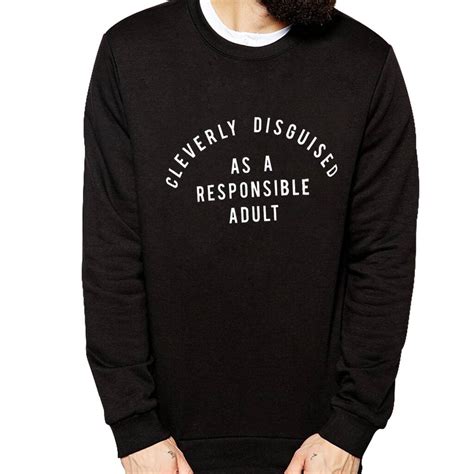 Responsible Adult Funny Mens Sweatshirt T By Yeah Boo