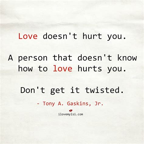 Love hurt quotes…when someone hurts you, you get that empty feeling that only love can heal it. Love doesn't hurt you - I Love My LSI