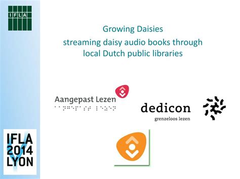 Ppt Growing Daisies Streaming Daisy Audio Books Through Local Dutch