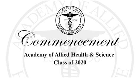 Commencement Academy Of Allied Health And Science Class Of 2020