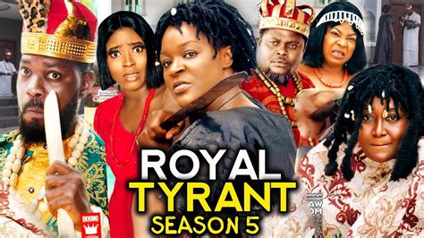 Royal Tyrant Season 5and6 New Trending Blockbuster Movie Chacha Eke