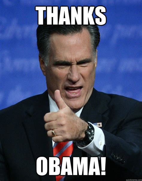 Thanks Obama Congratulatory Romney Quickmeme