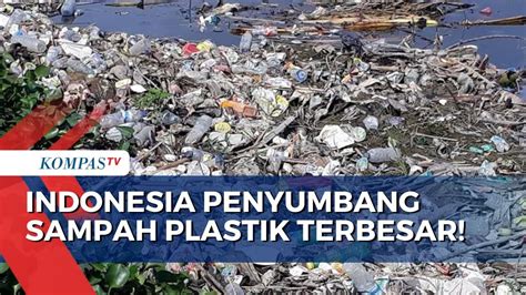 Indonesia Penyumbang Sampah Plastik Terbesar Ke Di Dunia Youtube