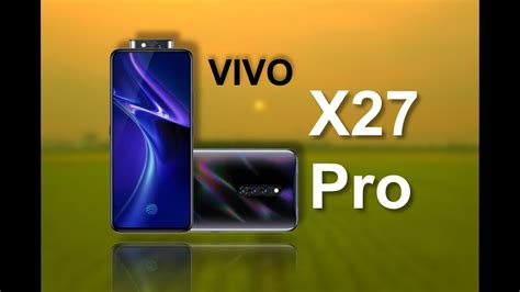 Vivo X27 Pro Specification Display 48mp Camera Battery Memory Colors