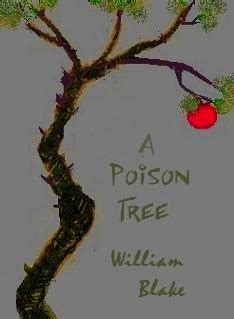 'my foe outstretch beneath the tree'(stanza 4,line 4). Why did William Blake Write, Wrote The Poison Tree
