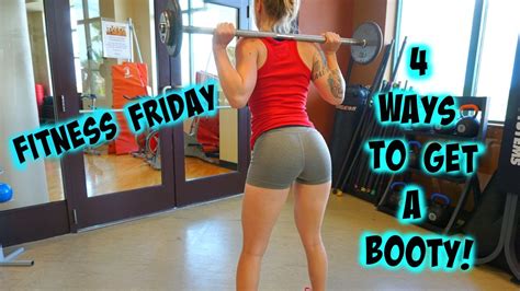 Fitness Friday How To Get A Booty Youtube