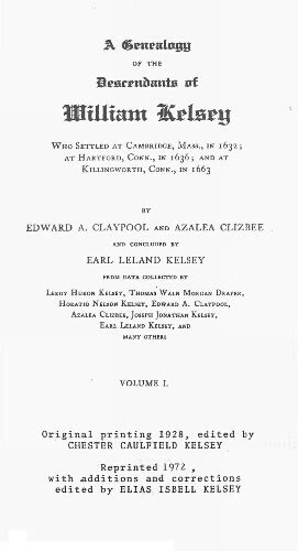 A Genealogy Of The Descendants Of William Kelsey Who Settled At