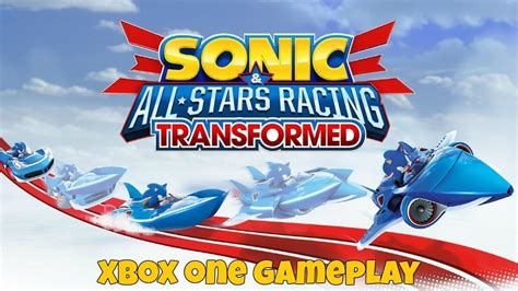 Sonic All Stars Racing Transformed Xbox One Gameplay Youtube