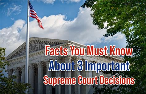 Facts You Must Know About 3 Important Supreme Court Decisions Moms