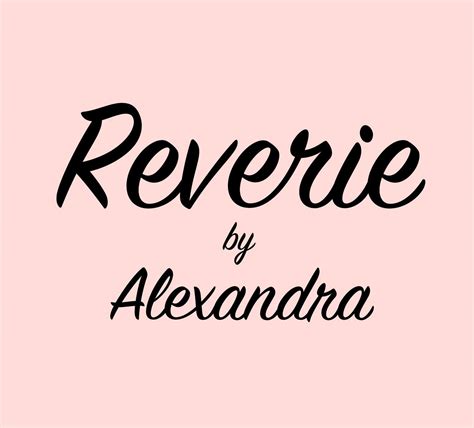 Reverie By Alexandra