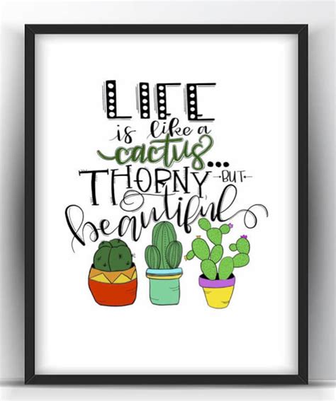 Printable Quoteslife Is Like A Cactus Quote Life Quotes