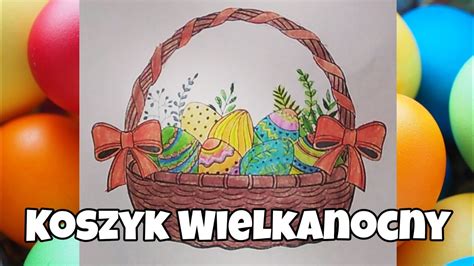 Koszyk Wielkanocny Rysunek W Moim Wykonaniu Speed Art Youtube