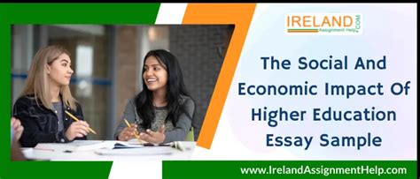 The Social And Economic Impact Of Higher Education Essay Sample Ireland