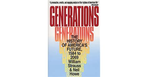 Generations The History Of Americas Future 1584 To 2069 By William