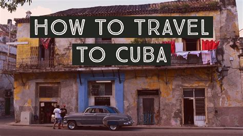 How To Travel To Cuba From The Us Easily Youtube