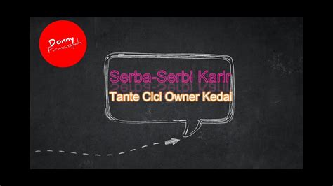 Talk Show Serba Serbi Karir Part 1 Bersama Tante Cici YouTube