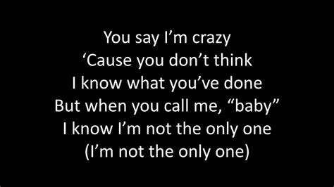 I'm not the only one is smith's slow realisation that their lover has been cheating on them and lying about it when smith voices their suspicions. Timeflies - I'm Not The Only One Lyrics - YouTube