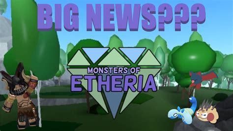 Huge Updates In Monsters Of Etheria Youtube