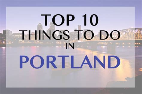Top 10 Things To Do In Portland Oregon