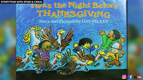 Twas The Night Before Thanksgiving By Dav Pilkey — Storytime With Ryan