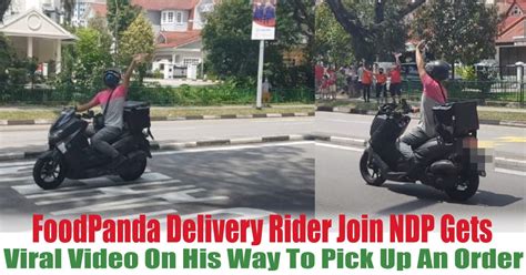 Short time deal for you. FoodPanda Delivery Rider Join NDP Gets Viral Video On His ...