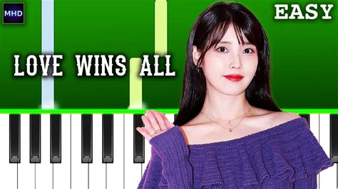 IU Love Wins All Piano Tutorial EASY YouTube