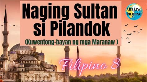 Naging Sultan Si Pilandok Kuwentong Bayan Ng Mga Maranaw Panitikan