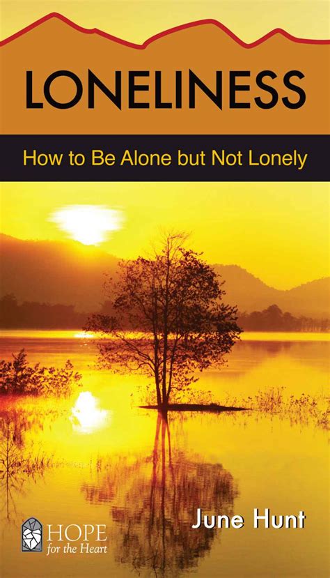 Read Free Loneliness June Hunt Hope For The Heart Online Book In