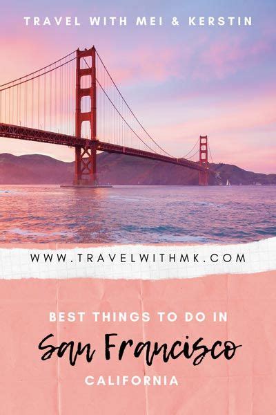 best things to do in san francisco travel with mei and kerstin sanfrancisco california