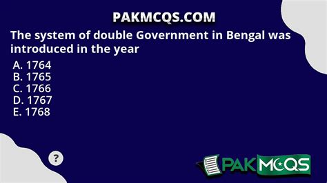 The System Of Double Government In Bengal Was Introduced In The Year