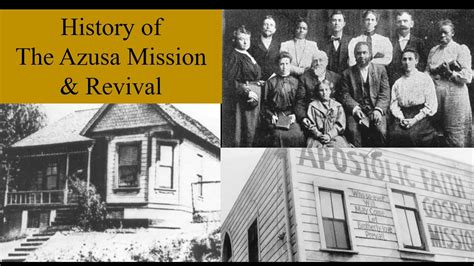 A Historical Look At The Azusa Street Revival 1906 1909 Youtube