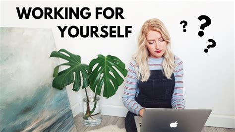 The Secrets To Successfully Working For Yourself Youtube