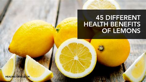 45 Different Health Benefits Of Lemons Healing Oracle