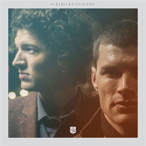 Its Not Over Yet Artist Album For King And Country Christwill Music