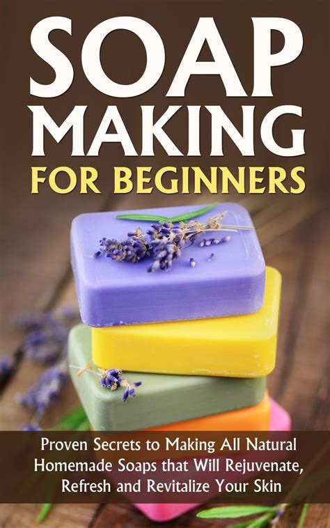 The recipe below is a good one to start with as it uses simple. Soap Making for Beginners: Proven Secrets to Making All ...