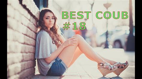 Best Coub ПОДБОРКА 18 Best Coub Compilation Youtube