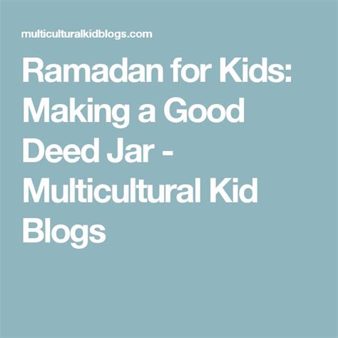 Ramadan For Kids Making A Good Deed Jar Multicultural Kid Blogs